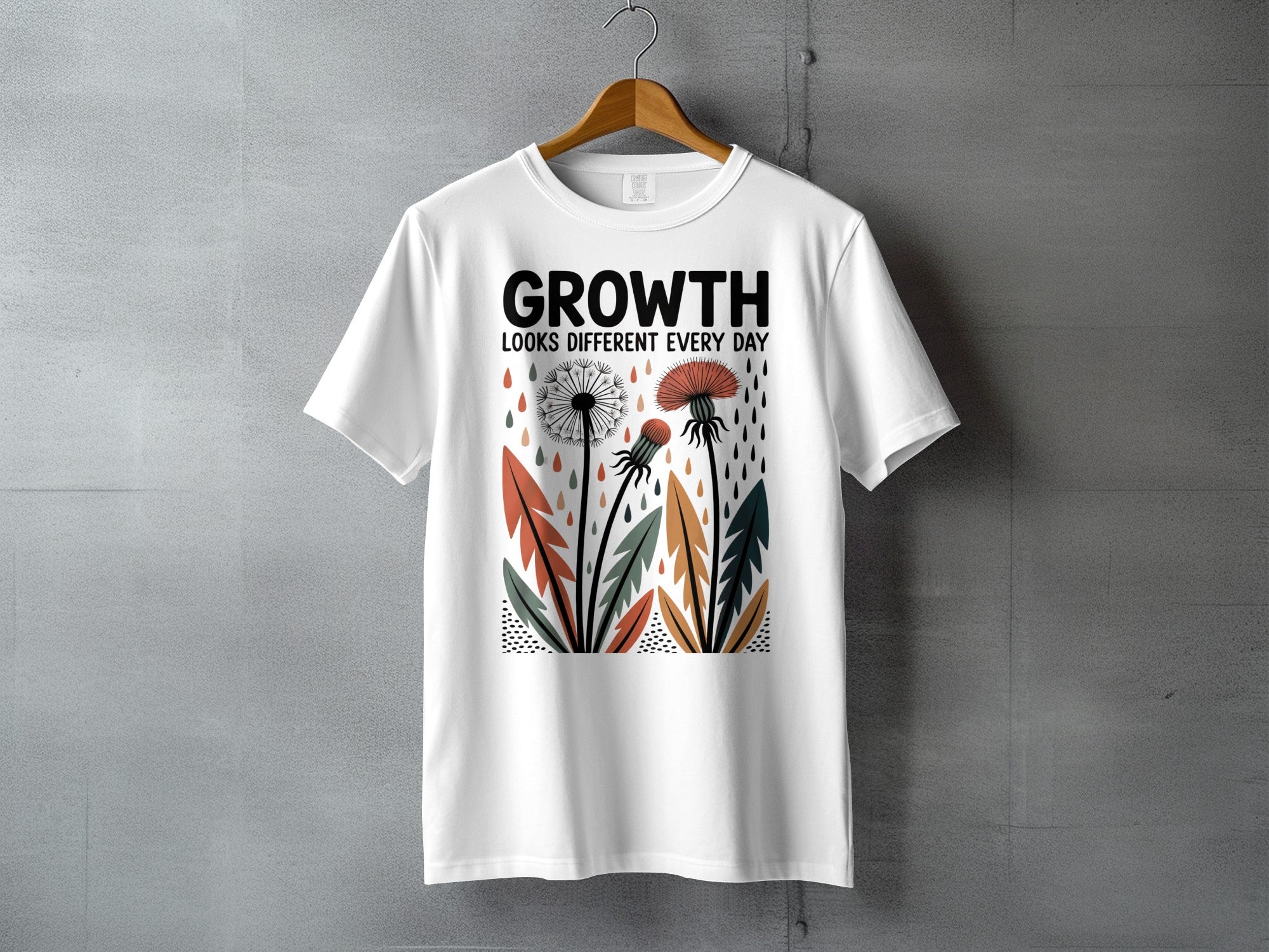 GROWTH LOOKS DIFFERENT EVERY DAY t-shirt product type