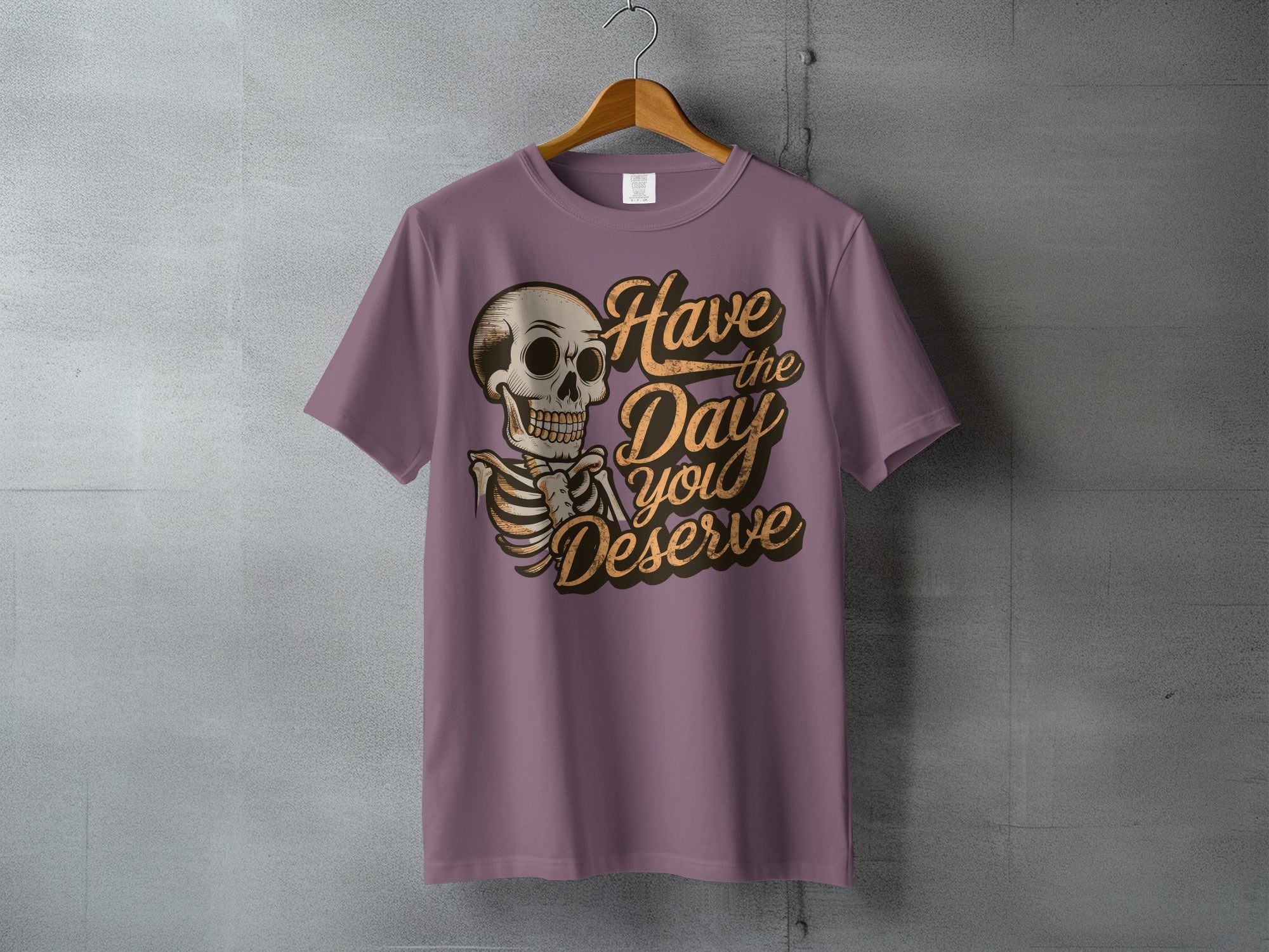 Mystic Skeleton Have the Day you Deserve Design product type