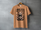 Funny I DRINK COFFEE FOR YOUR SAFETY bear product type