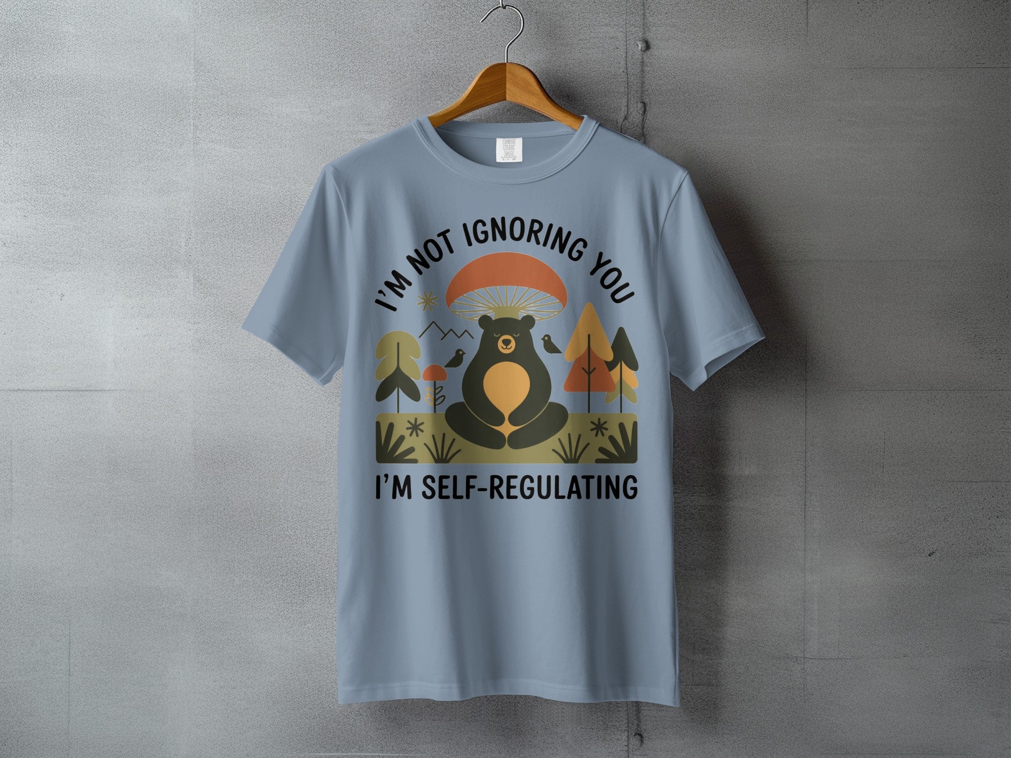 I'M SELF-REGULATING Bear Mushroom Nature Graphic product type