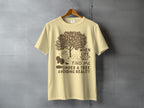 LIFE GETS TOO MUCH FIND ME UNDER A TREE AVOIDING REALITY T-shirt