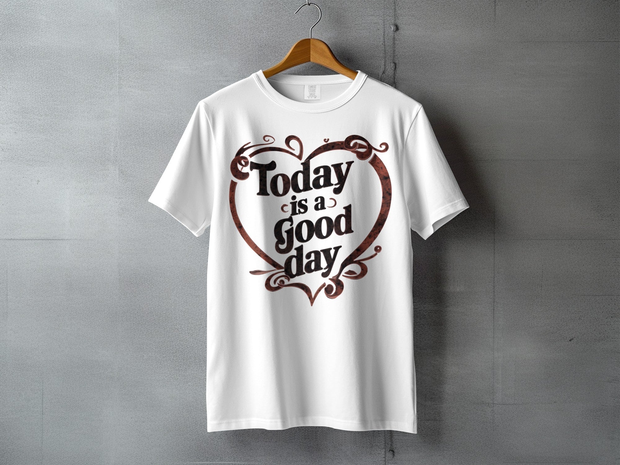 Today is a good day heart graphic design product type