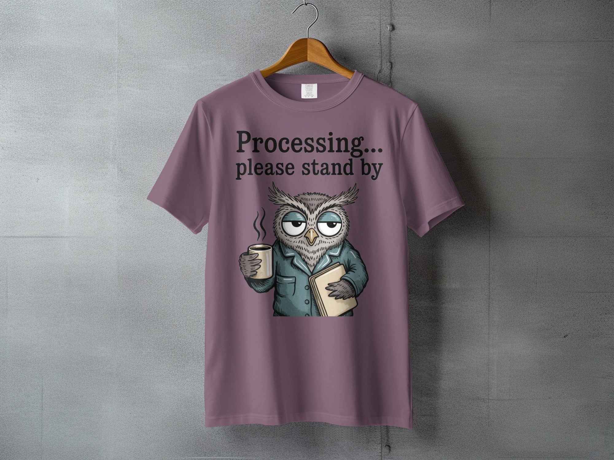 Sleepy Owl Coffee Processing Please Stand By T-Shirt product type