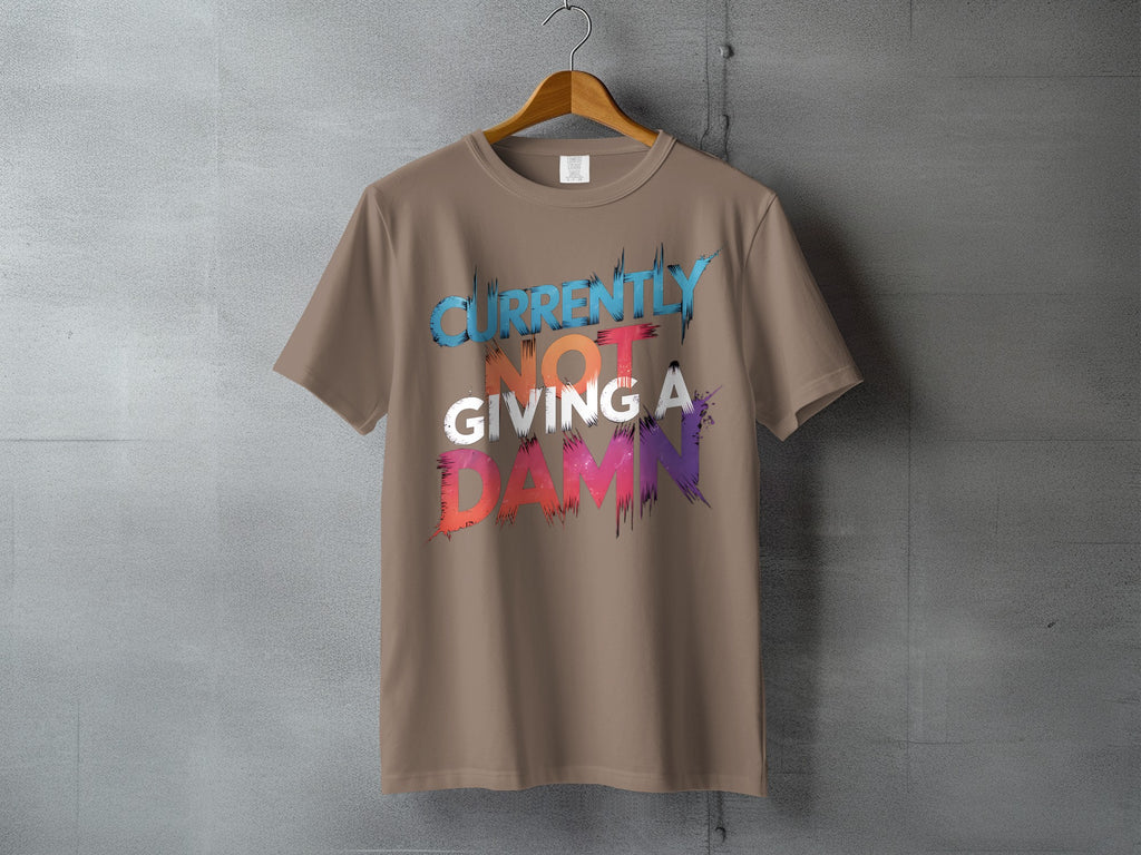 CURRENTLY NOT GIVING A DAMN shirt product type

Currently Not Giving A Damn
Graphic Tee
Sarcastic Quote
Funny Slogan
Attitude Shirt
Edgy Design
Distressed Text
Cool TShirt
Statement Apparel
Humorous Top
Casual Wear
Streetwear Style
Unique Print
Colorful Text
Brown Shirt
Blue Orange White
Red Purple Print
Trendy Fashion
Novelty Gift
Express Yourself