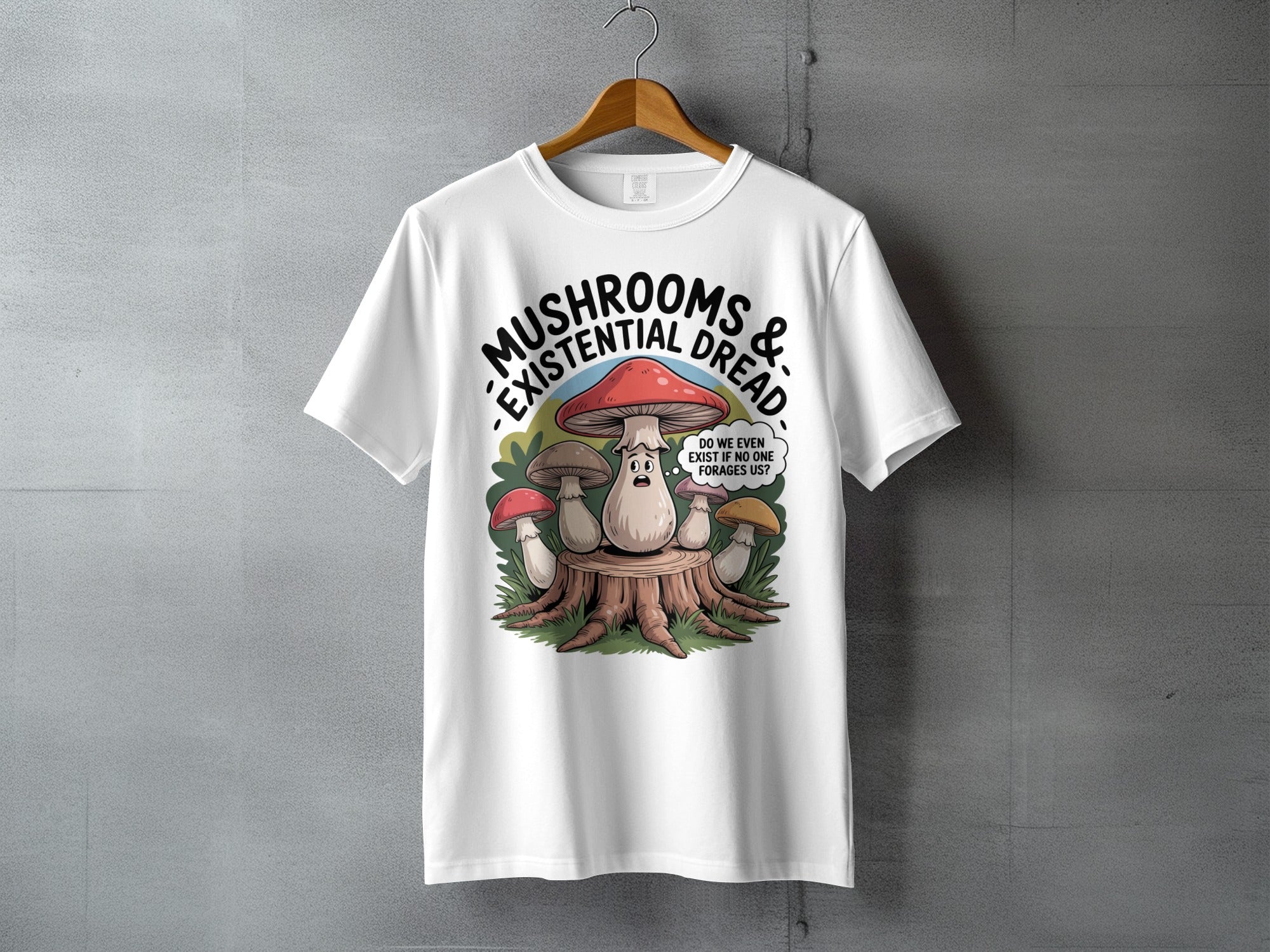 MUSHROOMS & EXISTENTIAL DREAD FUNNY SHROOM EXISTENCE product type
Mushroom, Existential Dread, Funny, Philosophy, Fungi, Shroom, Existential, Humor, Nature, Forest, Woodland, Deep Thoughts, Questioning, Unique Design, Graphic, Cartoon, Quirky, Indie, Mycology, Foraging
