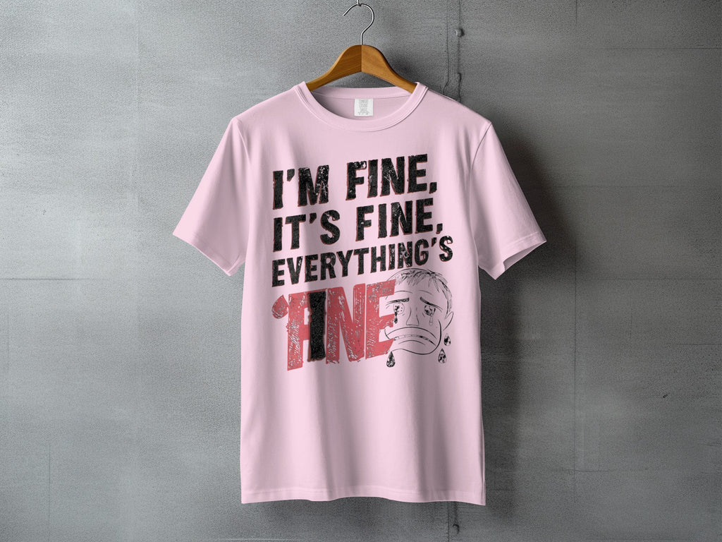I'M FINE. IT'S FINE. EVERYTHING'S FINE Pink Crying Face product type

T-Shirt
Pink Shirt
Funny Shirt
Sarcastic Tee
Crying Face
Sad Face
Graphic Tee
Distressed Print
Emotion Shirt
Fine Quote
Everything Fine
Humor Tee
Statement Tee
Unisex Apparel
Casual Top
Novelty Tee
Meme Shirt
Expressive Wear
Pink Apparel
Comfort Shirt