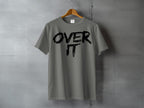 Gray OVER IT black slogan shirt product type