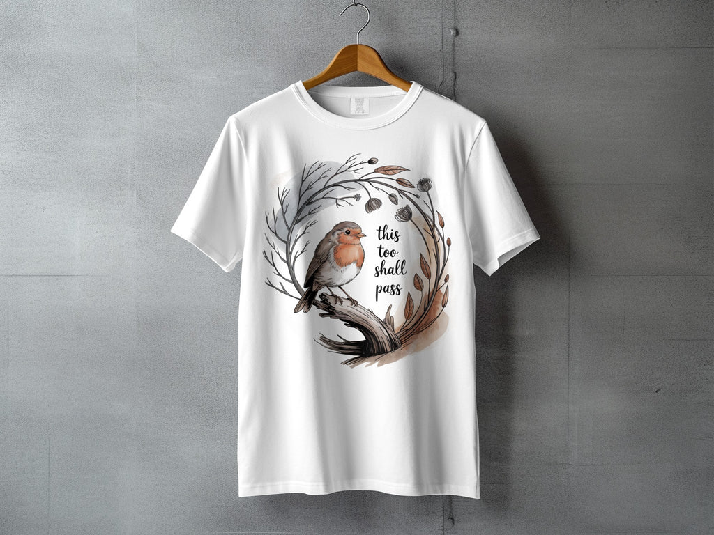 Robin Bird Wreath This Too Shall Pass Message T-Shirt