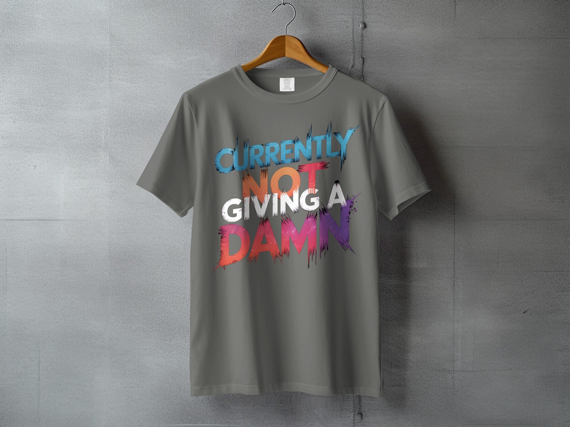 Currently Not Giving A Damn Sarcastic T-shirt Product Type