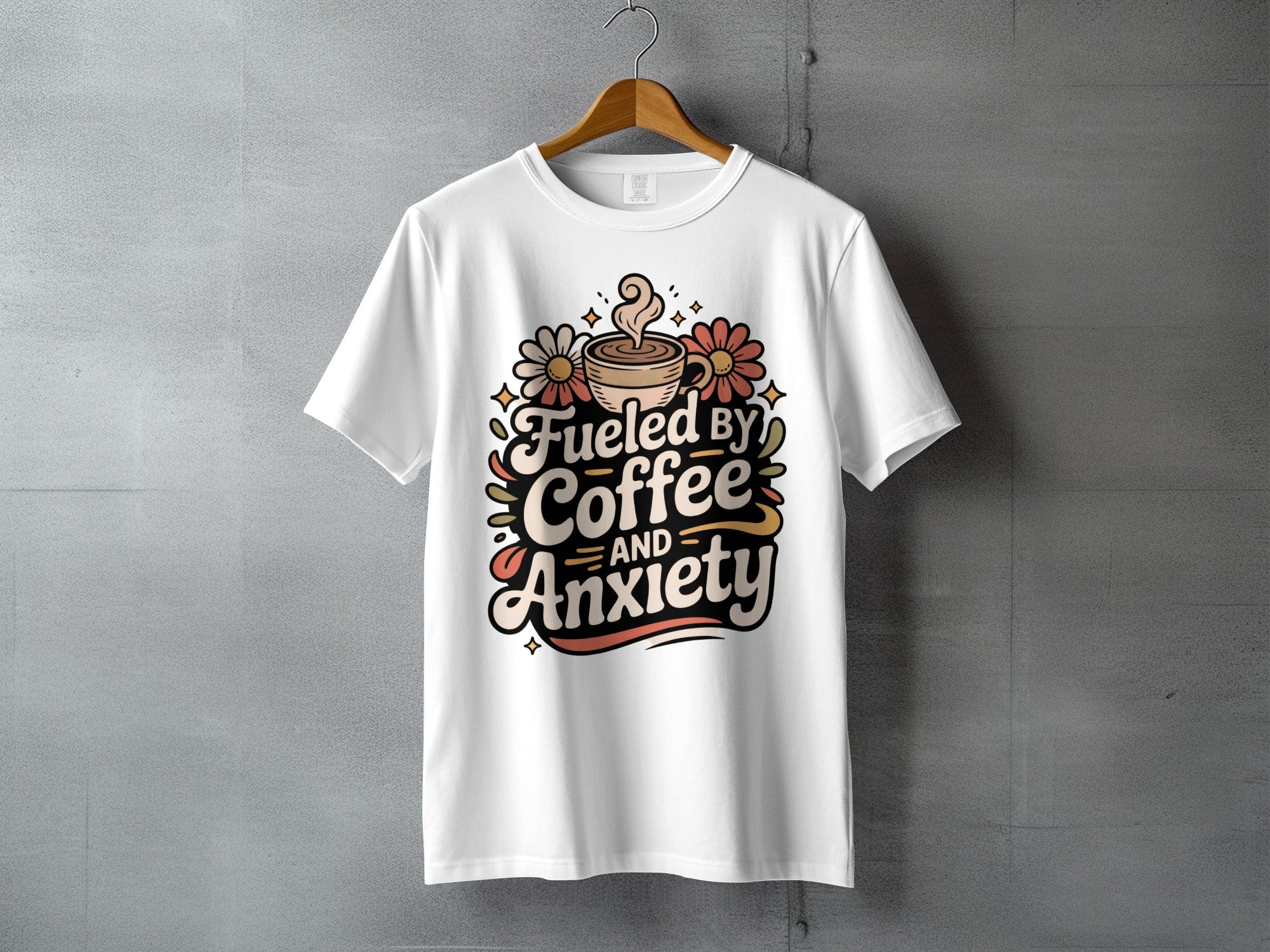 Fueled BY Coffee AND Anxiety Statement Graphic product type